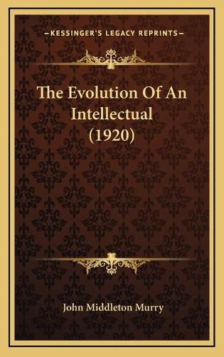 The Evolution of an Intellectual (1920)