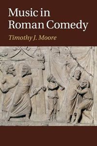 Cover image for Music in Roman Comedy