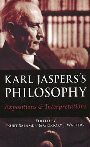 Karl Jaspers's Philosophy: Expositions & Interpretations