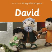 Cover image for David: As Seen In The Big Bible Storybook