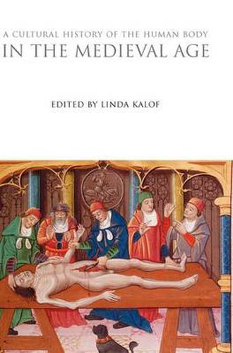 Cover image for A Cultural History of the Human Body in the Medieval Age