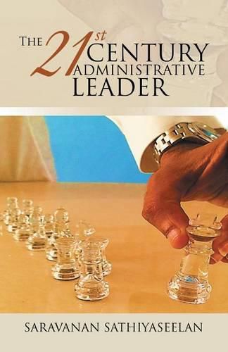 Cover image for The 21st Century Administrative Leader