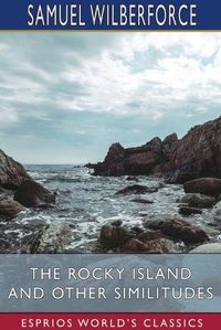 Cover image for The Rocky Island and Other Similitudes (Esprios Classics)