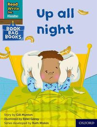 Cover image for Read Write Inc. Phonics: Up all night (Pink Set 3 Book Bag Book 8)