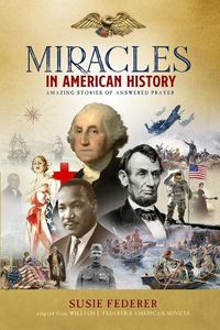 Cover image for Miracles in American History - Gift Edition