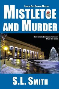 Cover image for Mistletoe and Murder: The Fourth Pete Culnane Mystery