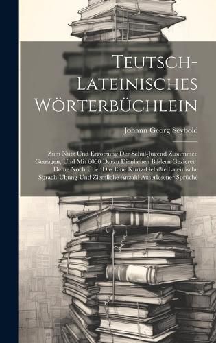 Cover image for Teutsch-lateinisches Woerterbuechlein