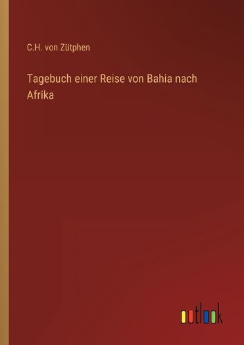Cover image for Tagebuch einer Reise von Bahia nach Afrika