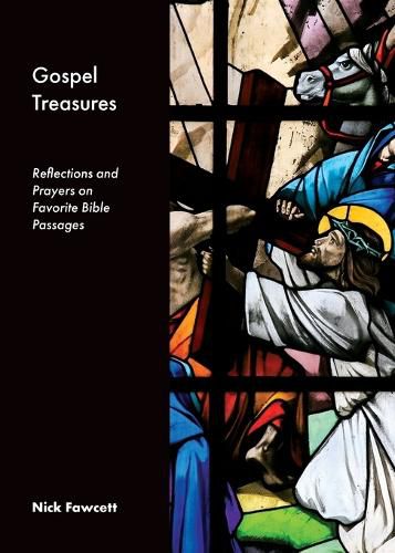 Gospel Treasures: Reflections and Prayers on Favorite Bible Passages