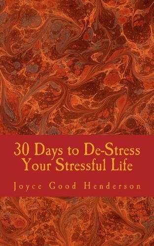 Cover image for 30 Days to De-Stress Your Stressful Life