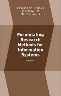 Cover image for Formulating Research Methods for Information Systems: Volume 1