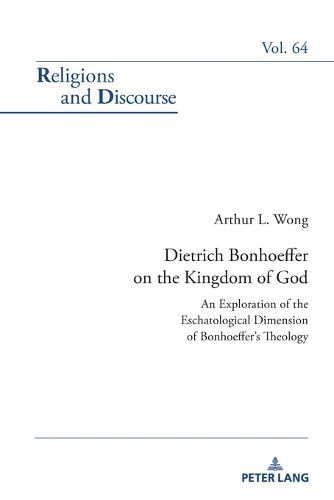 Cover image for Dietrich Bonhoeffer on the Kingdom of God