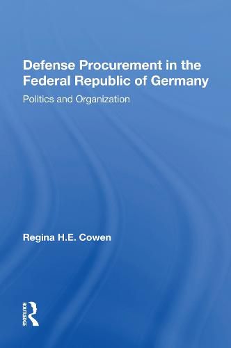 Cover image for Defense Procurement In The Federal Republic Of Germany