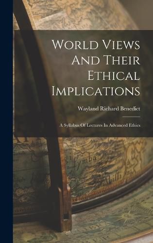 Cover image for World Views And Their Ethical Implications