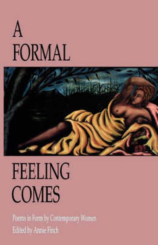 Cover image for A Formal Feeling Comes: Poems in Form by Contemporary Women