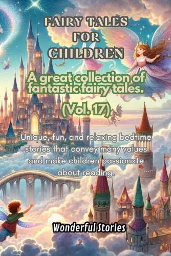 Cover image for Children's Fables A great collection of fantastic fables and fairy tales. (Vol.17)