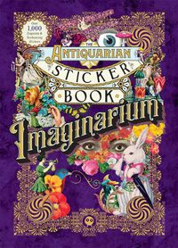 Cover image for The Antiquarian Sticker Book: Imaginarium