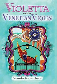 Cover image for Violetta and the Venetian Violin