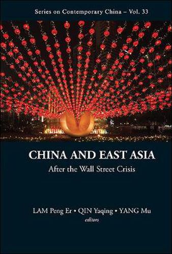 Cover image for China And East Asia: After The Wall Street Crisis