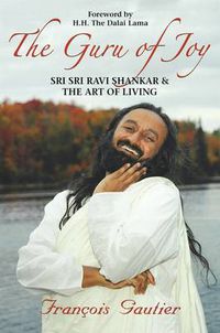 Cover image for The Guru of Joy: Sri Sri Ravi Shankar & the Art of Living