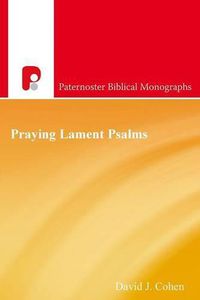 Cover image for Praying Lament Psalms: The Psychodynamics of Distress