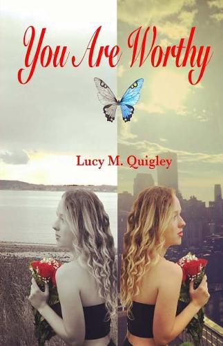 Cover image for You Are Worthy: A Personal Story of Recovery and Hope