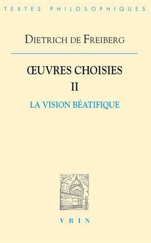 Cover image for Oeuvres Choisies II: La Vision Beatifique