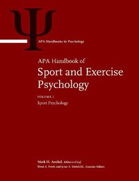 Cover image for APA Handbook of Sport and Exercise Psychology: Volume 1: Sport Psychology; Volume 2: Exercise Psychology