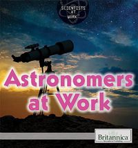 Cover image for Astronomers at Work