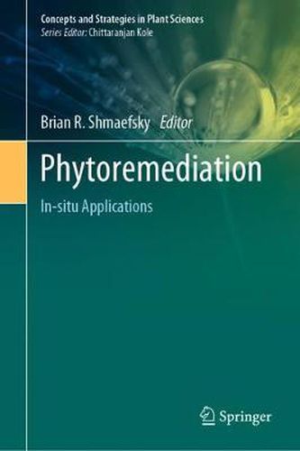 Cover image for Phytoremediation: In-situ Applications