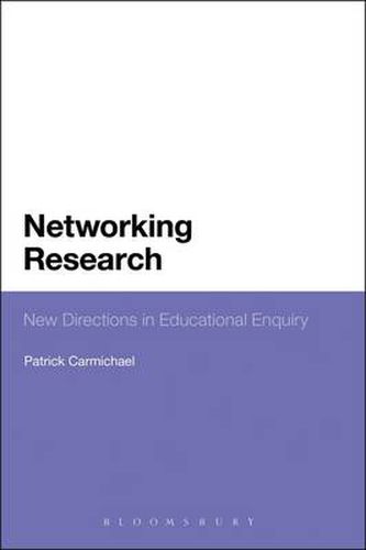 Cover image for Networking Research: New Directions in Educational Enquiry