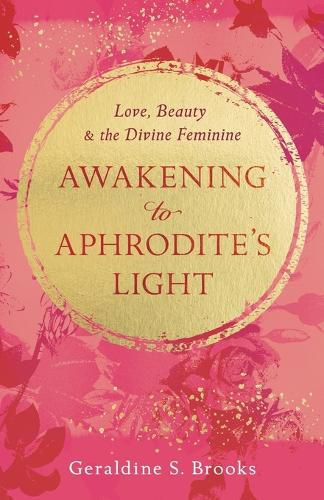 Cover image for Awakening to Aphrodite's Light