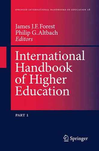 Cover image for International Handbook of Higher Education: Part One: Global Themes and Contemporary Challenges, Part Two: Regions and Countries