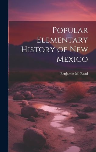 Cover image for Popular Elementary History of New Mexico