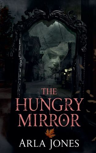 Cover image for The Hungry Mirror