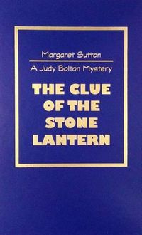 Cover image for The Clue of the Stone Lantern