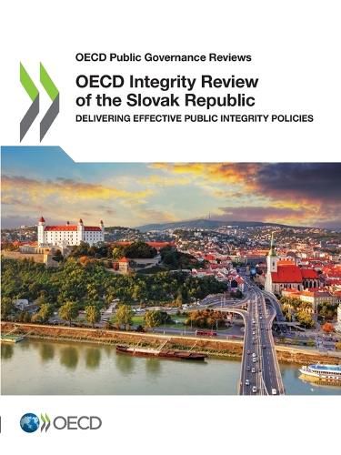 Cover image for OECD integrity review of the Slovak Republic: delivering effective public integrity policies