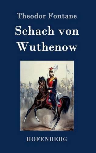 Cover image for Schach von Wuthenow: Erzahlung aus der Zeit des Regiments Gensdarmes