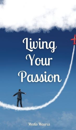 Cover image for Living Your Passion