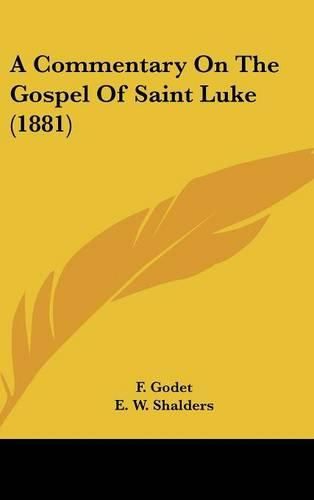 Cover image for A Commentary on the Gospel of Saint Luke (1881)