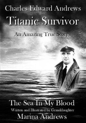 Charles Edward Andrews ~ Titanic Survivor