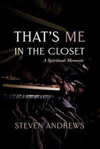 Cover image for That's Me in the Closet