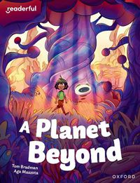 Cover image for Readerful Independent Library: Oxford Reading Level 11: A Planet Beyond