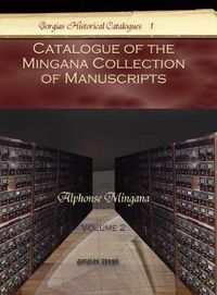 Cover image for Catalogue of the Mingana Collection of Manuscripts (Vol 2)