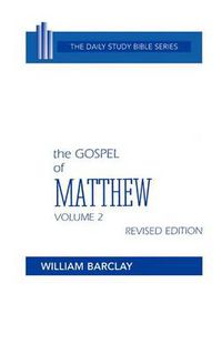 Cover image for New Testament the Gospel of Matthew: Volume 2 (Chapters 11 to 28)