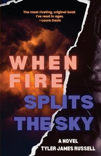 Cover image for When Fire Splits the Sky