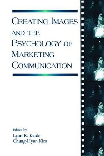 Cover image for Creating Images and the Psychology of Marketing Communication