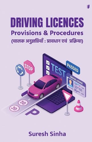 Cover image for Driving Licences : Provisions & Procedures ???? ????????????? : ???????? ??? ????????? (Edition1)