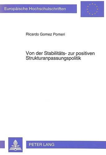 Cover image for Von Der Stabilitaets- Zur Positiven Strukturanpassungspolitik: Ein Beitrag Zur Makrooekonomie Der Entwicklungslaender