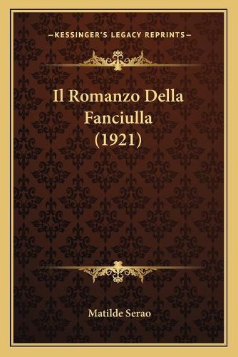 Il Romanzo Della Fanciulla (1921)